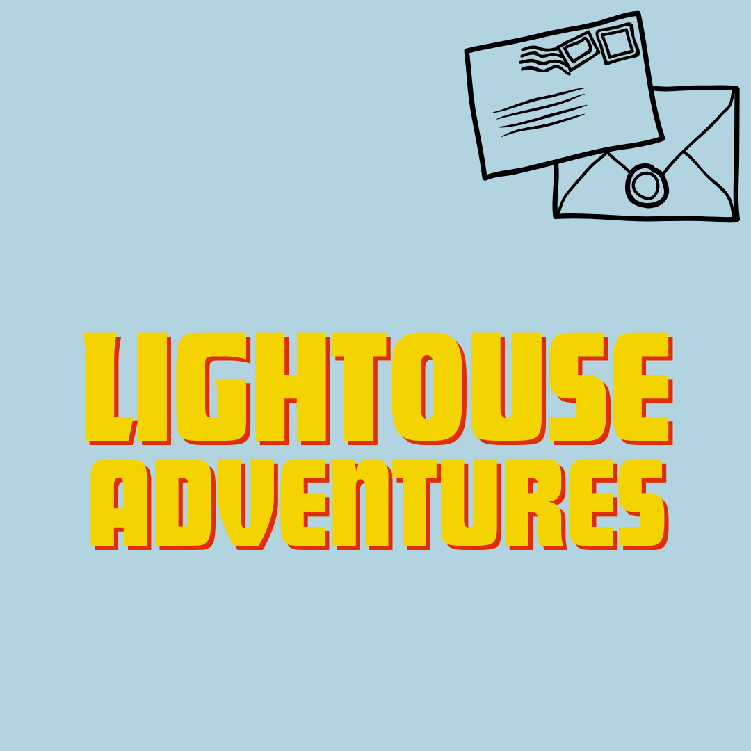Lighthouse Adventures Ages 9-12